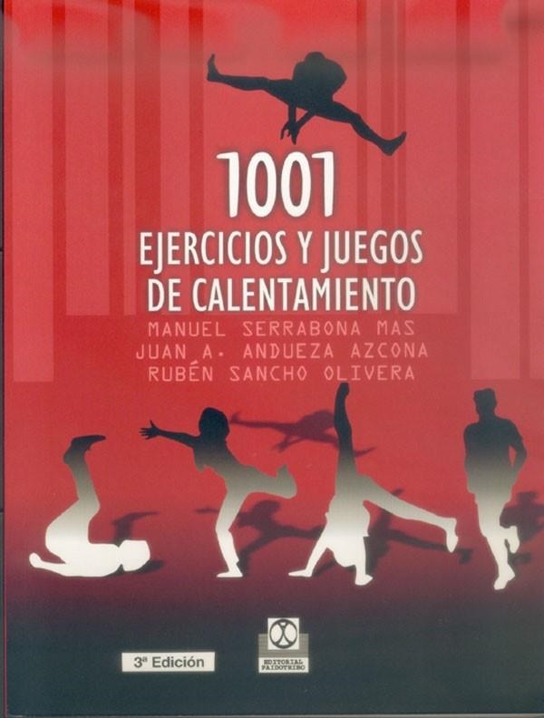 1001 EJERCICIOS Y JUEGOS DE CALENTAMIENTO | 9788480194495 | SERRABANA,M/ANDUEZA,J | Llibreria Geli - Llibreria Online de Girona - Comprar llibres en català i castellà