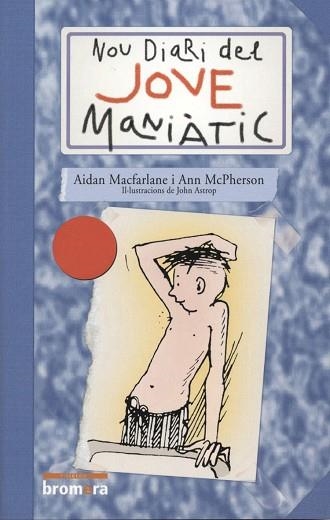 NOU DIARI DEL JOVE MANIATIC | 9788476604588 | MACFARLANE,AIDAN | Llibreria Geli - Llibreria Online de Girona - Comprar llibres en català i castellà