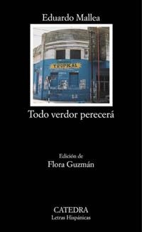 TODO VERDOR PERECERA | 9788437618128 | MALLEA,EDUARDO | Llibreria Geli - Llibreria Online de Girona - Comprar llibres en català i castellà