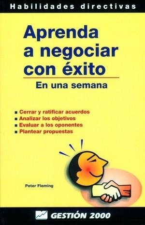 APRENDA A NEGOCIAR CON EXITO | 9788480884303 | FLEMING,PETER | Llibreria Geli - Llibreria Online de Girona - Comprar llibres en català i castellà