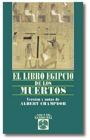 EL LIBRO EGIPCIO DE LOS MUERTOS | 9788441407275 | CHAMPDOR,ALBERT | Llibreria Geli - Llibreria Online de Girona - Comprar llibres en català i castellà