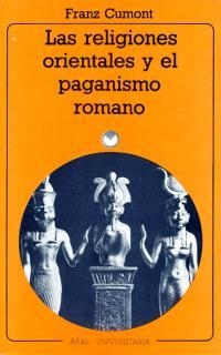 LAS RELIGIONES ORIENTALES Y EL PAGANISMO ROMANO | 9788476001653 | CUMONT,FRANZ | Libreria Geli - Librería Online de Girona - Comprar libros en catalán y castellano