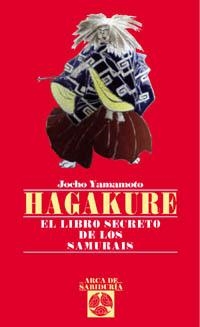 HAGAKURE.EL LIBRO SECRETO DE LOS SAMURAIS | 9788441407619 | YAMAMOTO,JOCHO | Llibreria Geli - Llibreria Online de Girona - Comprar llibres en català i castellà