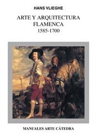 ARTE Y ARQUITECTURA FLAMENCA(1585-1700) | 9788437618425 | VLIEGHE,HANS | Llibreria Geli - Llibreria Online de Girona - Comprar llibres en català i castellà