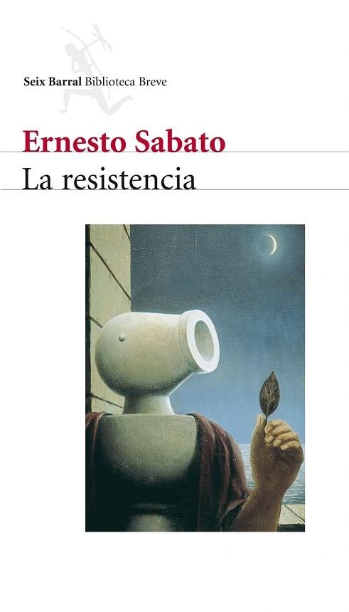 LA RESISTENCIA | 9788432210730 | SABATO,ERNESTO | Llibreria Geli - Llibreria Online de Girona - Comprar llibres en català i castellà