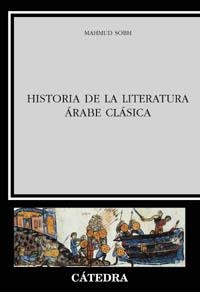 HISTORIA DE LA LITERATURA ARABE CLASICA | 9788437619880 | SOBH,MAHMUD | Llibreria Geli - Llibreria Online de Girona - Comprar llibres en català i castellà