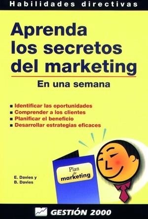 APRENDA LOS SECRETOS DEL MARKETING EN UNA SEMANA | 9788480884372 | DAVIES,E. | Llibreria Geli - Llibreria Online de Girona - Comprar llibres en català i castellà