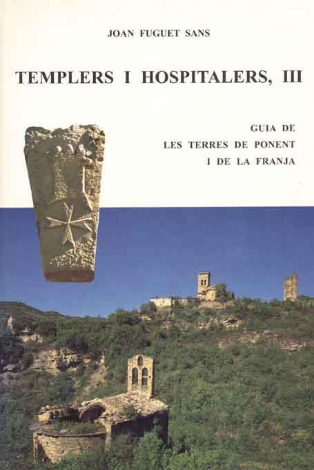 TEMPLERS I HOSPITALERS-3  | 9788423206230 | FUGUET SANS,JOAN | Llibreria Geli - Llibreria Online de Girona - Comprar llibres en català i castellà