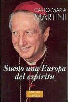 SUEÑO UNA EUROPA DEL ESPIRITU | 9788479144937 | MARTINI,CARLO MARIA | Llibreria Geli - Llibreria Online de Girona - Comprar llibres en català i castellà