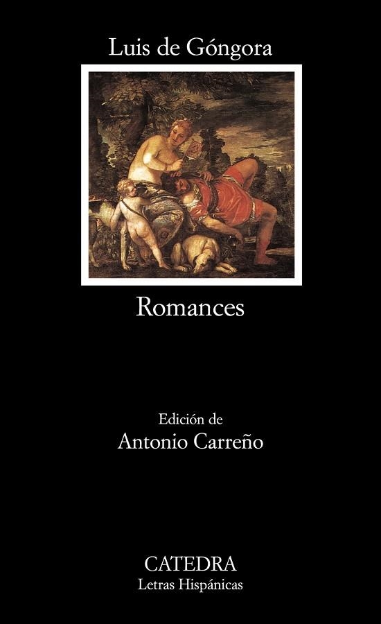 ROMANCES | 9788437603568 | DE GONGORA,LUIS | Llibreria Geli - Llibreria Online de Girona - Comprar llibres en català i castellà