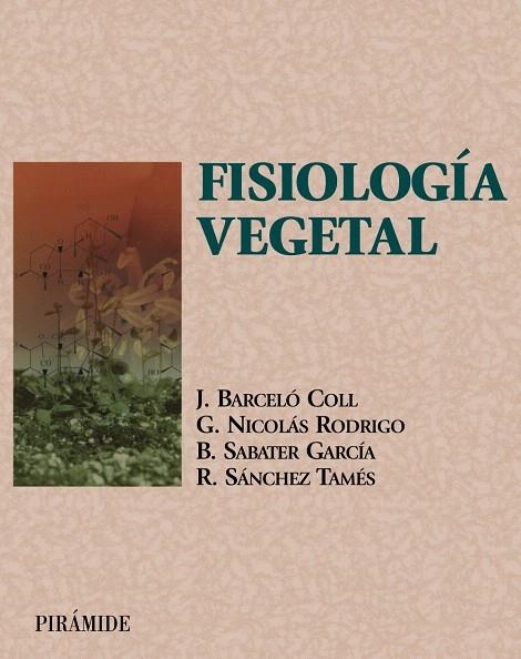 FISIOLOGIA VEGETAL | 9788436815252 | BARCELO,J./NICOLAS,G./SABATER,B/... | Llibreria Geli - Llibreria Online de Girona - Comprar llibres en català i castellà