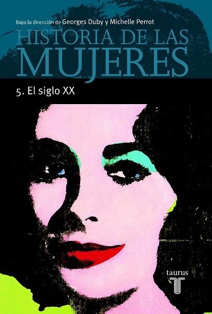 HISTORIA DE LAS MUJERES-5.EL SIGLO XX | 9788430603923 | DUBY,G./PERROT,M. | Llibreria Geli - Llibreria Online de Girona - Comprar llibres en català i castellà