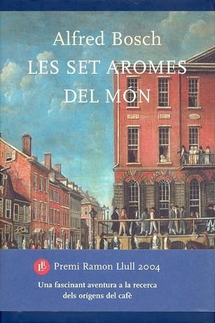 LOS SIETE AROMAS DEL MUNDO | 9788408052029 | BOSCH,ALFRED | Llibreria Geli - Llibreria Online de Girona - Comprar llibres en català i castellà