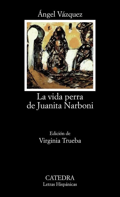 LA VIDA PERRA DE JUANITA NARBONI | 9788437618791 | VAZQUEZ,ANGEL | Libreria Geli - Librería Online de Girona - Comprar libros en catalán y castellano