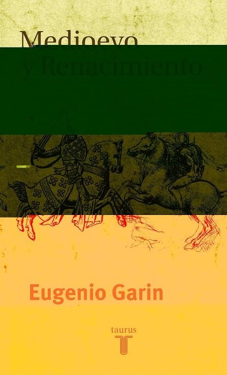 MEDIOEVO Y RENACIMIENTO | 9788430604210 | GARIN,EUGENIO | Llibreria Geli - Llibreria Online de Girona - Comprar llibres en català i castellà