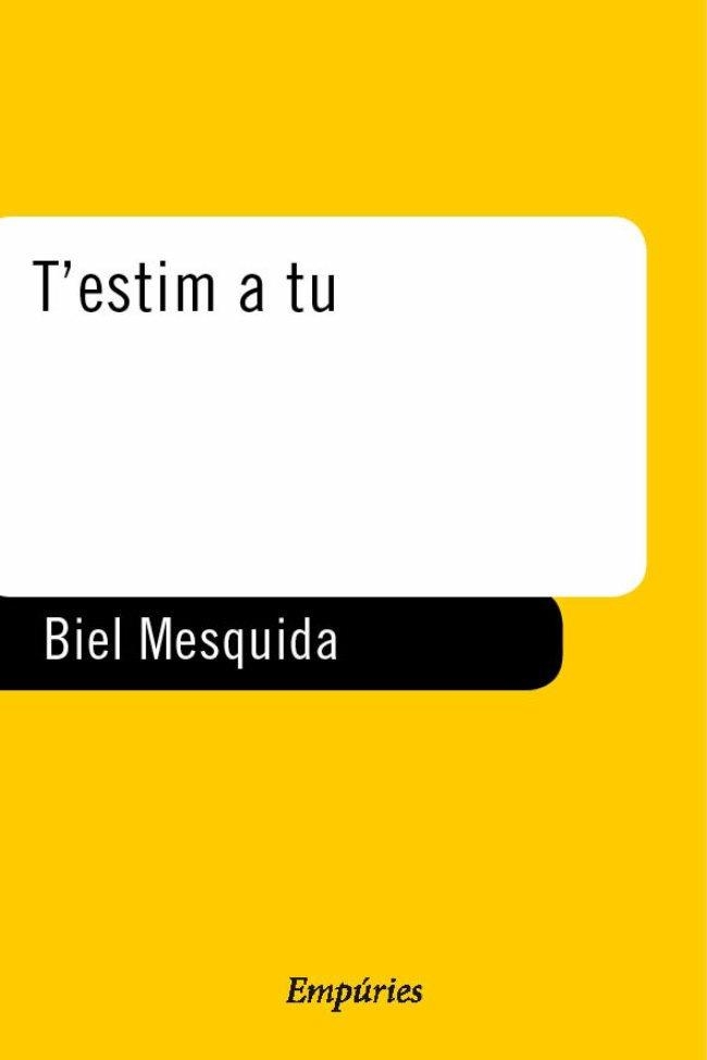 T'ESTIM A TU | 9788475967967 | MESQUIDA,BIEL | Llibreria Geli - Llibreria Online de Girona - Comprar llibres en català i castellà