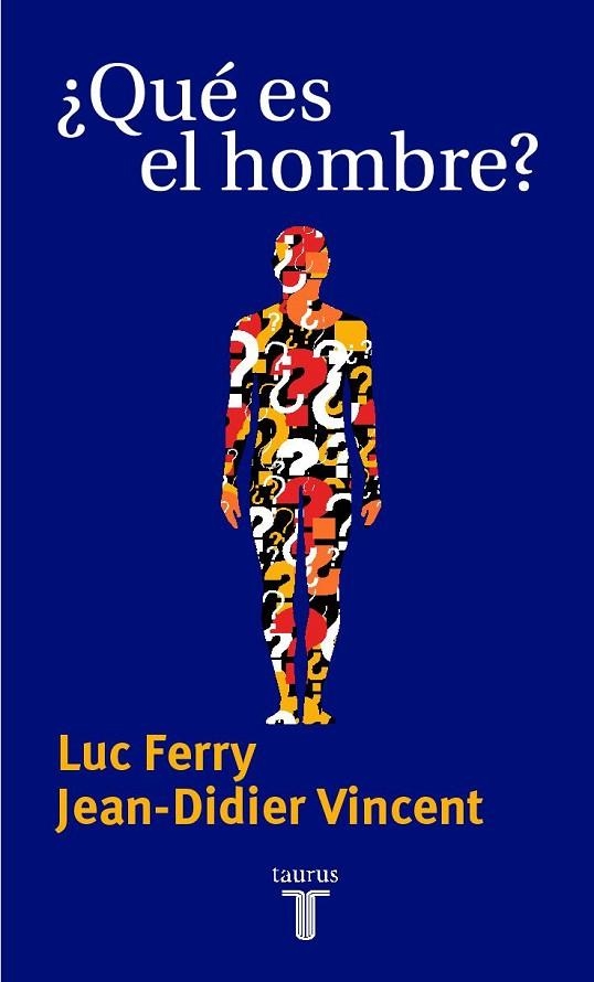 QUE ES EL HOMBRE | 9788430604302 | FERRY,L./VINCENT,JEAN-DIDIER | Llibreria Geli - Llibreria Online de Girona - Comprar llibres en català i castellà