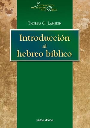 INTRODUCCION AL HEBREO BIBLICO | 9788481694284 | LAMBDIN,THOMAS | Llibreria Geli - Llibreria Online de Girona - Comprar llibres en català i castellà