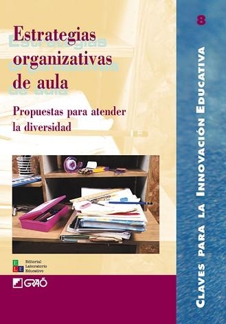 ESTRATEGIAS ORGANIZATIVAS DE AULA | 9788478272532 | BASSEDAS I BALL£S, EUL?LIA/BELLO MU¤OZ, M¦ TERESA/BUENO DIESTE, ISABEL/BURGADA I BURON, N£RIA/CAMP?  | Llibreria Geli - Llibreria Online de Girona - Comprar llibres en català i castellà