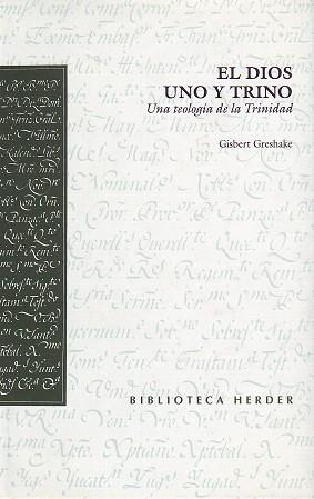 EL DIOS UNO Y TRINO.UNA TEOLOGIA DE LA TRINIDAD | 9788425421440 | GRESHAKE,GISBERT | Llibreria Geli - Llibreria Online de Girona - Comprar llibres en català i castellà