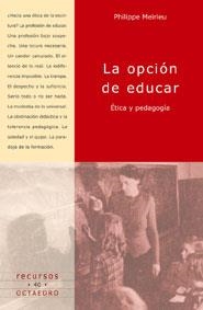 LA OPCION DE EDUCAR | 9788480634878 | MEIRIEU,PHILIPPE | Llibreria Geli - Llibreria Online de Girona - Comprar llibres en català i castellà