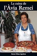 LA CUINA DE L'AVIA REMEI | 9788495684226 | RIBAS AGUILERA,REMEI | Llibreria Geli - Llibreria Online de Girona - Comprar llibres en català i castellà