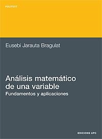 ANALISIS MATEMATICO DE UNA VARIABLE | 9788483014103 | JARAUTA BRAGULAT,EUSEBI | Llibreria Geli - Llibreria Online de Girona - Comprar llibres en català i castellà