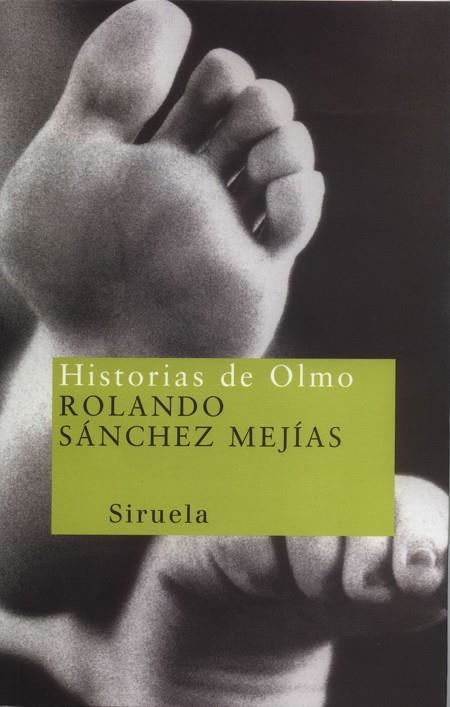 HISTORIAS DE OLMO | 9788478445714 | SANCHEZ MEJIAS,ROLANDO | Llibreria Geli - Llibreria Online de Girona - Comprar llibres en català i castellà