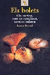 ELS BOLETS.ON SURTEN,COM ES CONEIXEN,COM ES CUINEN | 9788473067386 | PASCUAL,RAMON | Llibreria Geli - Llibreria Online de Girona - Comprar llibres en català i castellà