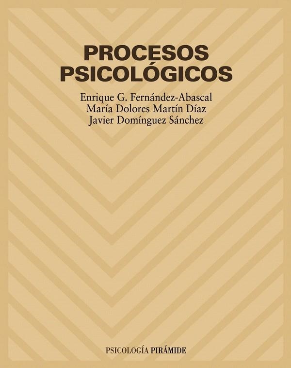 PROCESOS PSICOLOGICOS | 9788436816051 | FERNANDEZ,ENRIQUE/MARTIN,MªDOLORES/... | Llibreria Geli - Llibreria Online de Girona - Comprar llibres en català i castellà