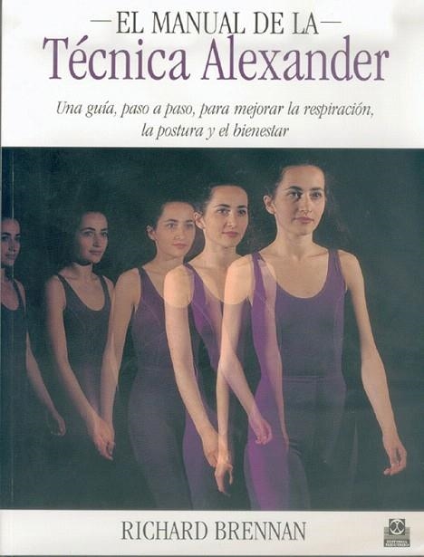 EL MANUAL DE LA TECNICA ALEXANDER | 9788480195720 | BRENNAN,RICHARD | Llibreria Geli - Llibreria Online de Girona - Comprar llibres en català i castellà