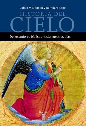 HISTORIA DEL CIELO.DE LOS AUTORES BIBLICOS HASTA.. | 9788430604425 | MCDANNELL,COLLEEN | Llibreria Geli - Llibreria Online de Girona - Comprar llibres en català i castellà