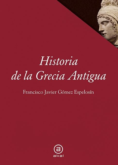 HISTORIA DE GRECIA ANTIGUA | 9788446014287 | GOMEZ ESPELOSIN,FRANCISCO JAVIER | Llibreria Geli - Llibreria Online de Girona - Comprar llibres en català i castellà