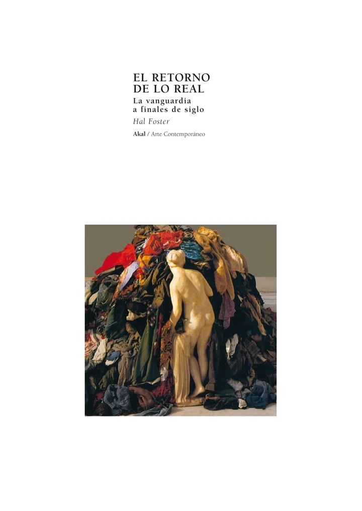 EL RETORNO DE LO REAL.LA VANGUARDIA A FINALES DE.. | 9788446013297 | FOSTER,HAL | Llibreria Geli - Llibreria Online de Girona - Comprar llibres en català i castellà