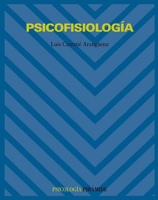 PSICOFISIOLOGIA | 9788436816181 | CARRETIE ARANGUENA,LUIS | Llibreria Geli - Llibreria Online de Girona - Comprar llibres en català i castellà