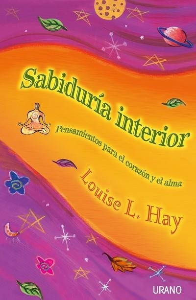 SABIDURIA INTERIOR.PENSAMIENTOS PARA EL CORAZON Y | 9788479534851 | HAY,LOUISE L. | Llibreria Geli - Llibreria Online de Girona - Comprar llibres en català i castellà