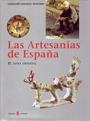 LAS ARTESANIAS DE ESPAÑA-2.ZONA ORIENTAL | 9788476283790 | GONZALEZ HONTORIA,GUADALUPE | Libreria Geli - Librería Online de Girona - Comprar libros en catalán y castellano