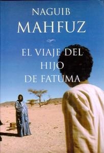 EL VIAJE DEL HIJO DE FATUMA | 9788427027589 | MAHFUZ,NAGUIB | Llibreria Geli - Llibreria Online de Girona - Comprar llibres en català i castellà