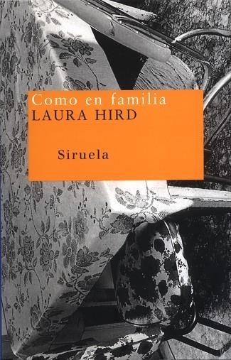 COMO EN FAMILIA | 9788478445899 | HIRD,LAURA | Llibreria Geli - Llibreria Online de Girona - Comprar llibres en català i castellà