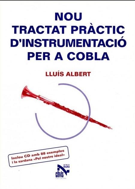 NOU TRACTAT PRACTIC D'INSTRUMENTACIO PER A COBLA | 9788489813854 | ALBERT,LLUIS | Llibreria Geli - Llibreria Online de Girona - Comprar llibres en català i castellà