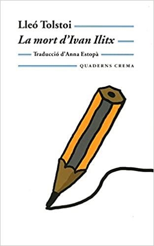 LA MORT D'IVAN ILITX | 9788477273479 | TOLSTOI,LLEO | Llibreria Geli - Llibreria Online de Girona - Comprar llibres en català i castellà