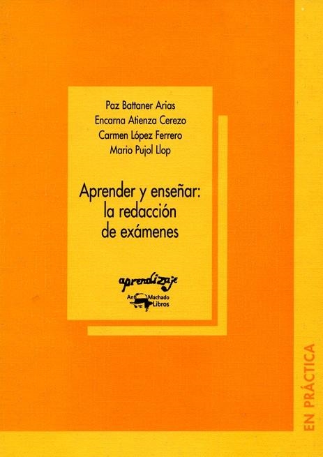 APRENDER Y ENSEÑAR:LA REDACCION DE EXAMENES | 9788477741732 | BATTANER ARIAS,PAZ/ATIENZA CEREZO,ENCARN | Llibreria Geli - Llibreria Online de Girona - Comprar llibres en català i castellà