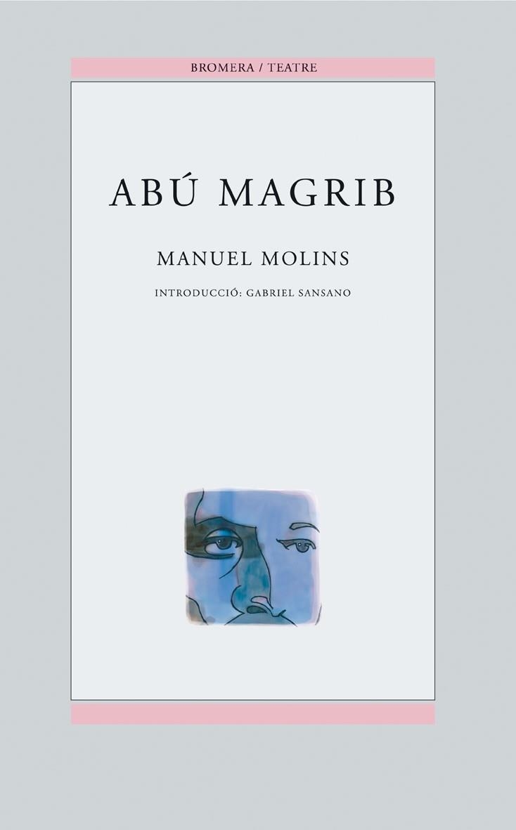 ABU MAGRIB | 9788476606322 | MOLINS,MANUEL | Llibreria Geli - Llibreria Online de Girona - Comprar llibres en català i castellà