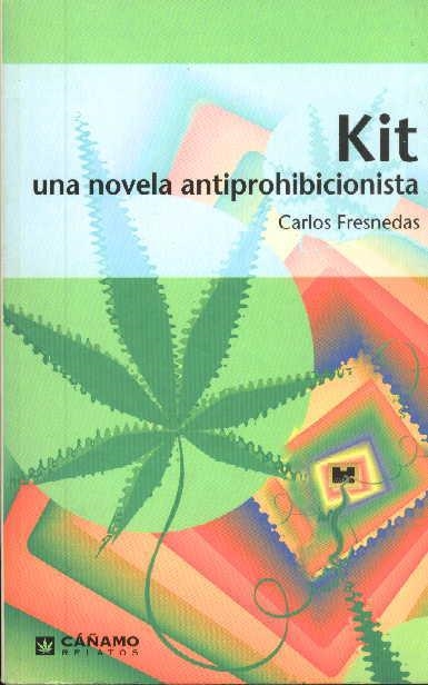 KIT.UNA NOVELA ANTIPROHIBICIONISTA | 9788493102647 | FRESNEDAS,CARLOS | Libreria Geli - Librería Online de Girona - Comprar libros en catalán y castellano