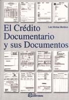 EL CREDITO DOCUMENTARIO Y SUS DOCUMENTOS | 9788495428455 | MOLINA MARTINEZ,LUIS | Llibreria Geli - Llibreria Online de Girona - Comprar llibres en català i castellà