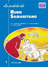 LA PARABOLA DEL BUEN SAMARITANO | 9788483164983 | MONACA,GIANFRANCO/CAPELLO,DENIS/GINEL | Llibreria Geli - Llibreria Online de Girona - Comprar llibres en català i castellà