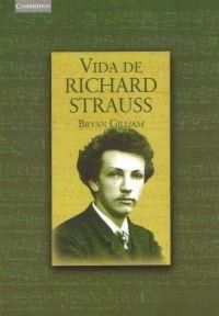 VIDA DE RICHARD STRAUSS | 9788483232538 | GILLIAM,BRYAN | Llibreria Geli - Llibreria Online de Girona - Comprar llibres en català i castellà