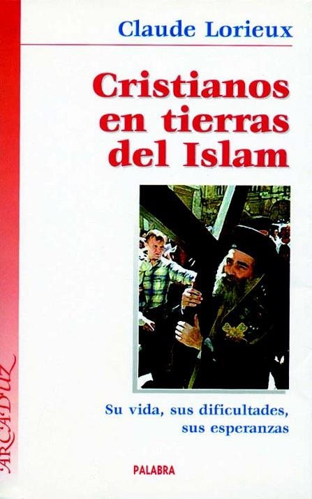 CRISTIANOS EN TIERRAS DEL ISLAM | 9788482396187 | LORIEUX,CLAUDE | Llibreria Geli - Llibreria Online de Girona - Comprar llibres en català i castellà