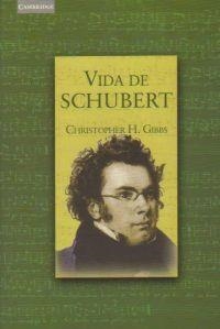 VIDA DE SCHUBERT | 9788483232033 | GIBBS,CRISTOPHER H. | Llibreria Geli - Llibreria Online de Girona - Comprar llibres en català i castellà