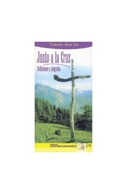 JUNTO A LA CRUZ REFLEXIONES Y PREGARIAS | 9788472396630 | Llibreria Geli - Llibreria Online de Girona - Comprar llibres en català i castellà